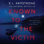 Known to the Victim, K.L. Armstrong