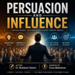 Persuasion and Influence, Dr.Muddassir Saleem