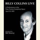 Billy Collins Live A Performance at the Peter Norton Symphony Space April 20, 2005, Billy Collins