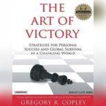 The Art of Victory, Gregory R. Copley