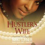 A Hustlers Wife, Nikki Turner