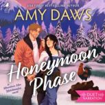 Honeymoon Phase, Amy Daws