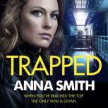 Trapped, Anna Smith