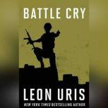 Battle Cry, Leon Uris