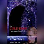 The Cold Edge, Trevor Scott