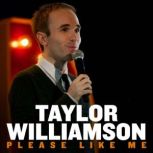 Please Like Me, Taylor Williamson