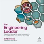 The Engineering Leader, Cate Huston