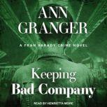 Keeping Bad Company, Ann Granger