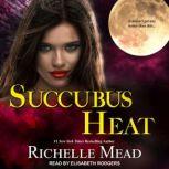 Succubus Heat, Richelle Mead