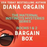 Bargain Box The Maternal Instincts M..., Diana Orgain