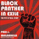 Black Panther in Exile The Pete O'Neal Story, Paul J. Magnarella