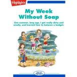 My Week Without Soap, Sheila Bair