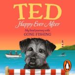 Happy Ever After, Ted the Dog