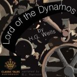 Lord of the Dynamos, H.G. Wells