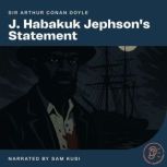 J. Habakuk Jephsons Statement, Sir Arthur Conan Doyle