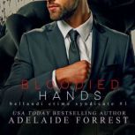 Bloodied Hands, Adelaide Forrest