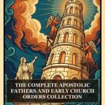 The Complete Apostolic Fathers and Ea..., Hermas