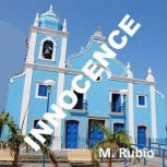 INNOCENCE, M Rubio