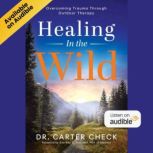 Healing in the Wild, Dr. Carter Check