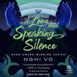 A Long and Speaking Silence, Nghi Vo