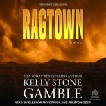 Ragtown, Kelly Stone Gamble