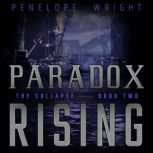 Paradox Rising, Penelope Wright