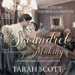 A Scoundrel in the Making, Tarah Scott