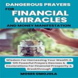 Dangerous Prayers For Financial Mirac..., Moses Omojola