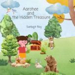 Aarohee and the Hidden Treasure, Sarbajit Roy