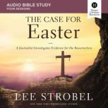 The Case for Easter Audio Bible Stud..., Lee Strobel