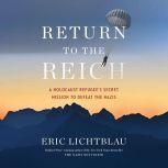 Return to the Reich, Eric Lichtblau