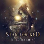 StarLocked, K. L. Harris