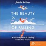 The Beauty of Falling, Claudia de Rham