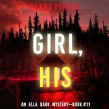 Girl, His An Ella Dark FBI Suspense ..., Blake Pierce