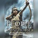 People of the Longhouse, Kathleen O'Neal Gear