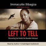 Left To Tell, Immaculee Ilibagiza