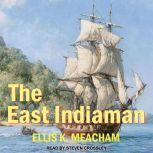 The East Indiaman, Ellis K. Meacham
