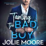 Taming the Bad Boy , Jolie Moore