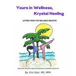Yours In Wellness, Krystal Heeling Letters From the Wellness Industry, Erin Stair