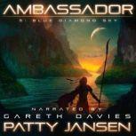 Ambassador 5: Blue Diamond Sky, Patty Jansen