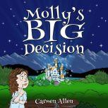 Mollys Big Decision, Carmen Allen