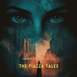 The Piazza Tales, Herman Melville