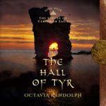 The Hall of Tyr Book Four of The Cir..., Octavia Randolph