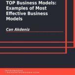 TOP Business Models: Examples of Most Effective Business Models, Can Akdeniz