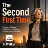 The Second First Time, TJ Walker