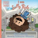 I am Sally Ride, Brad Meltzer