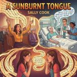 A Sunburnt Tongue, Sally Cook