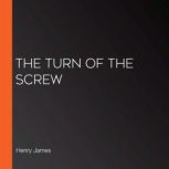 The Turn of the Screw, Henry James