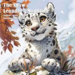 The Snow Leopards Mountain, Kelly Johnson