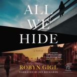 All We Hide, Robyn Gigl